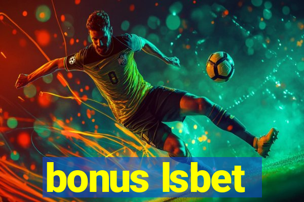 bonus lsbet