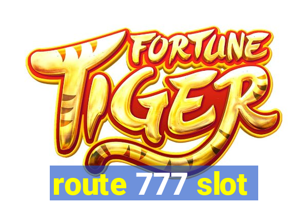 route 777 slot