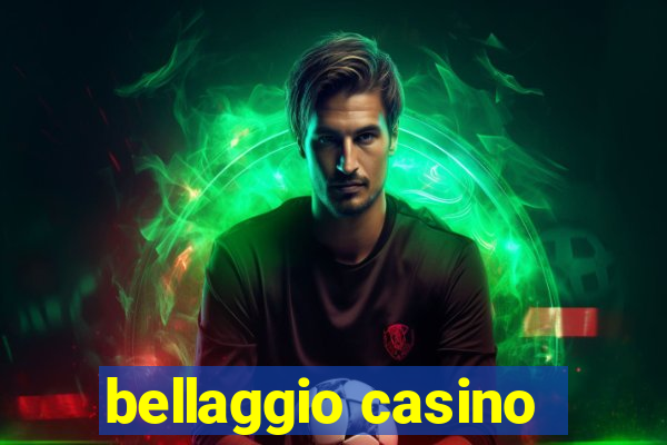 bellaggio casino