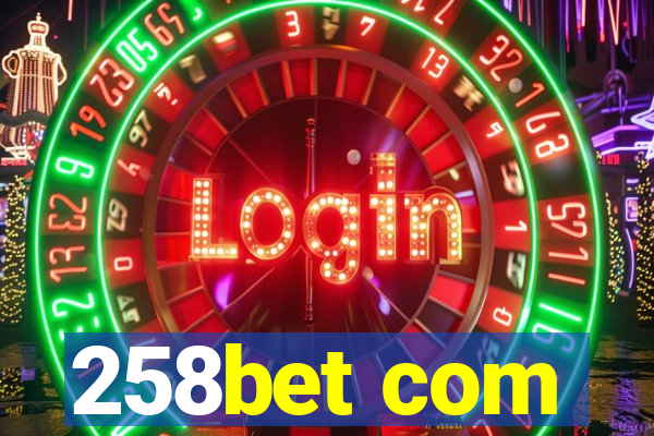 258bet com