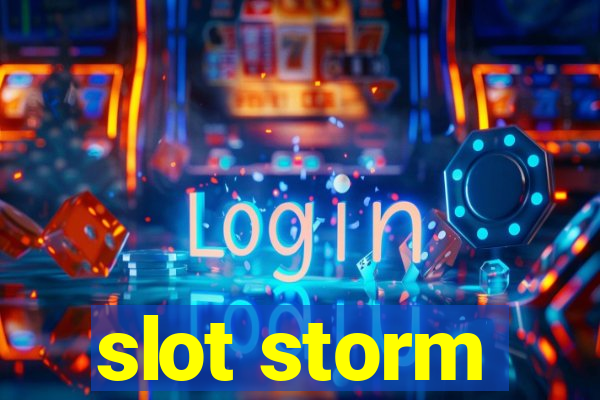 slot storm