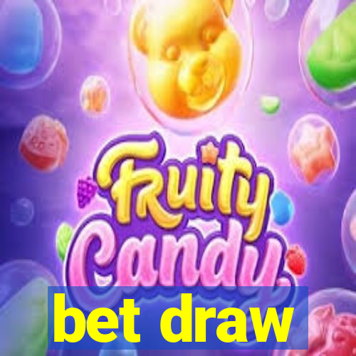 bet draw