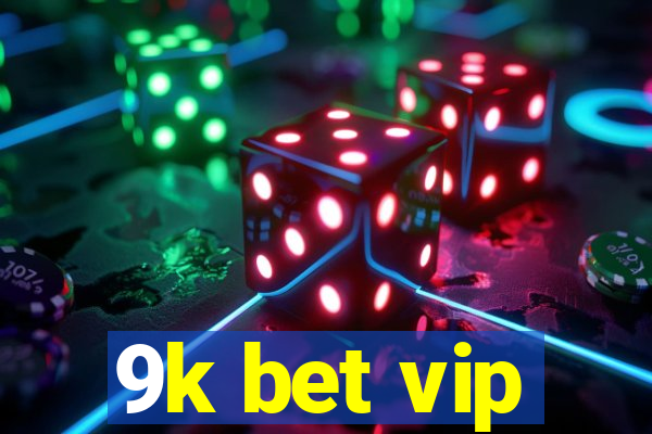 9k bet vip