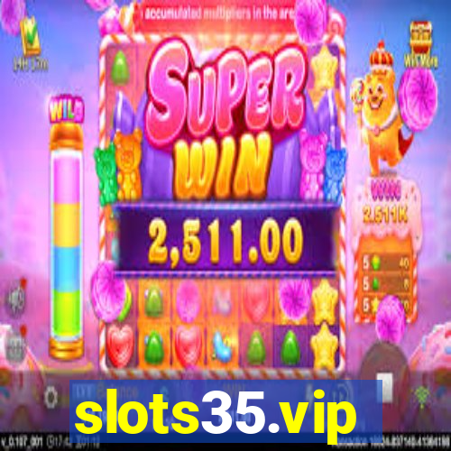 slots35.vip