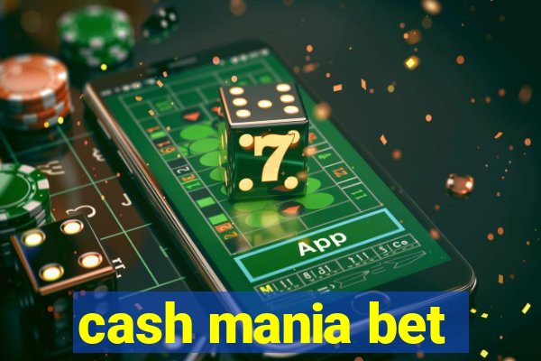 cash mania bet