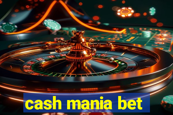 cash mania bet