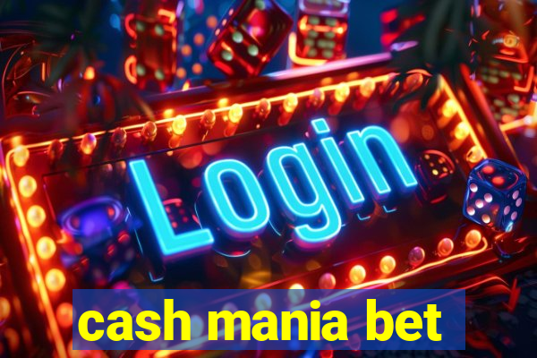 cash mania bet