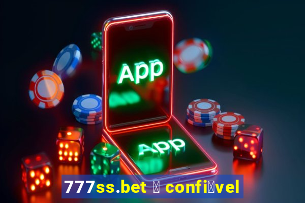 777ss.bet 茅 confi谩vel