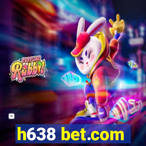 h638 bet.com