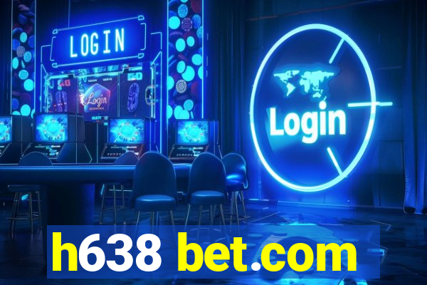 h638 bet.com