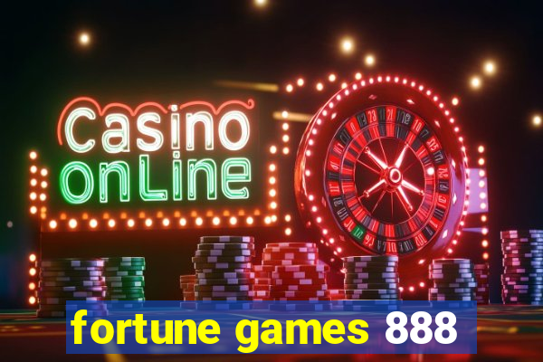 fortune games 888