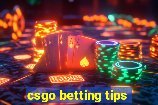 csgo betting tips