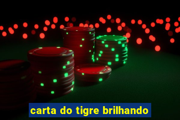 carta do tigre brilhando