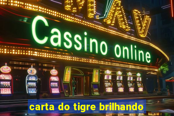 carta do tigre brilhando