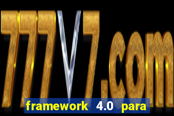 framework 4.0 para windows 7