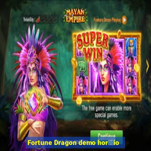 Fortune Dragon demo hor璋﹔io