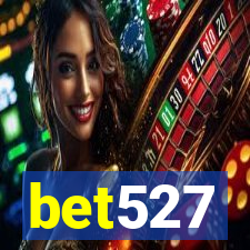 bet527