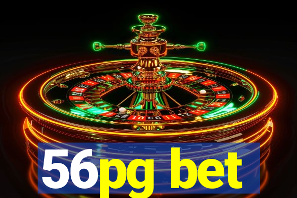 56pg bet