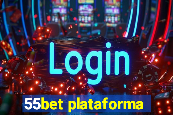 55bet plataforma