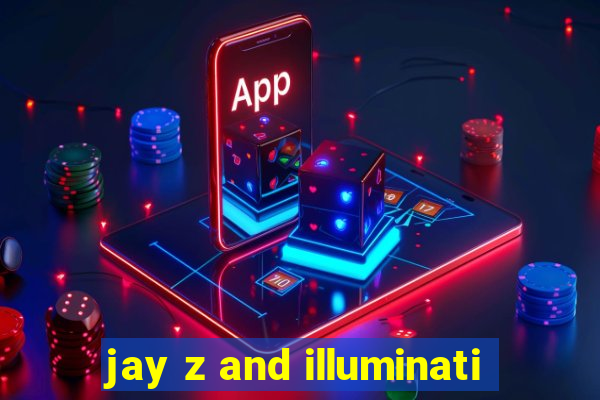 jay z and illuminati