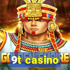 9t casino