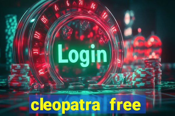 cleopatra free slots machines