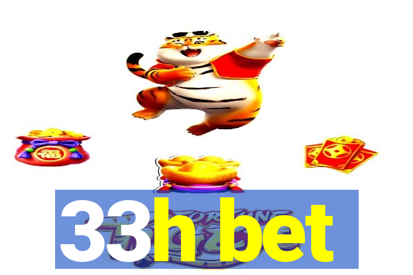 33h bet