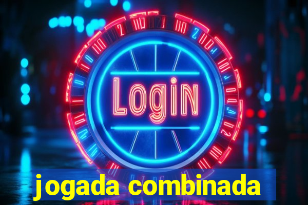 jogada combinada