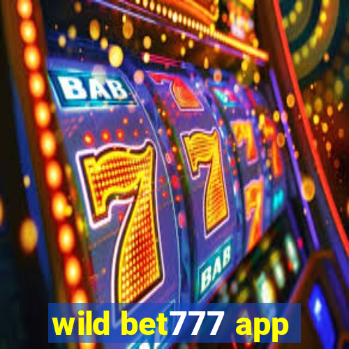 wild bet777 app