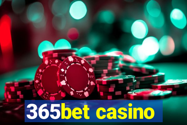 365bet casino