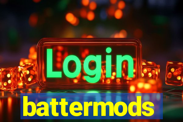 battermods