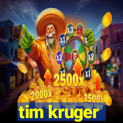 tim kruger