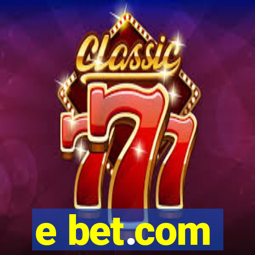 e bet.com