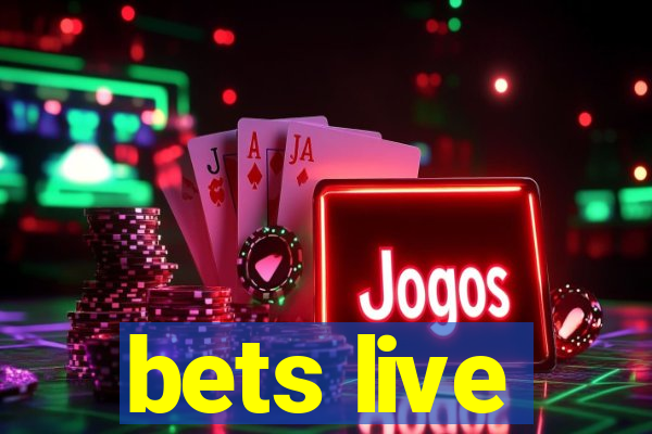 bets live