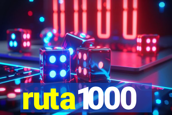 ruta1000