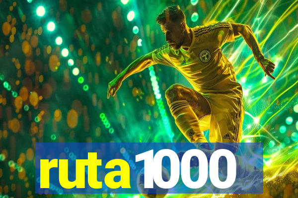 ruta1000