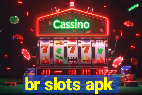 br slots apk