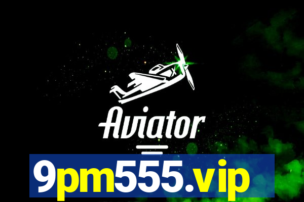 9pm555.vip