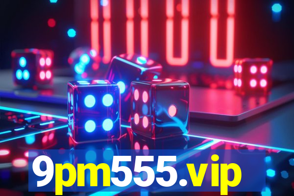 9pm555.vip