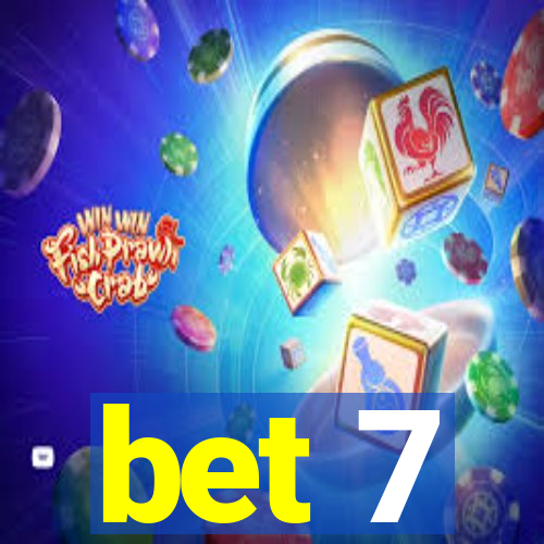 bet 7