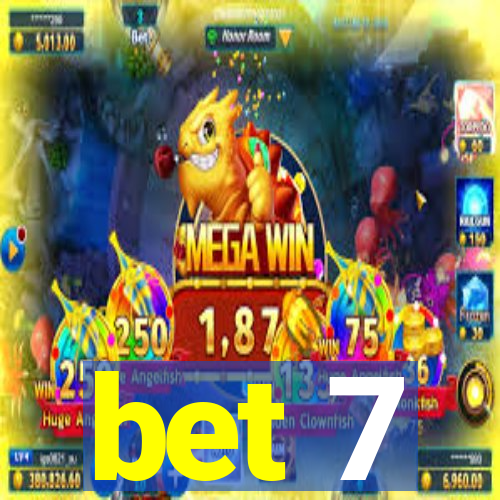 bet 7