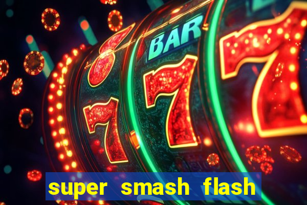 super smash flash 2 jogos