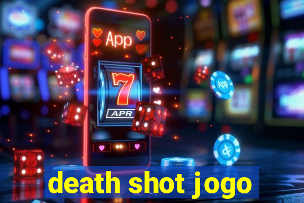 death shot jogo