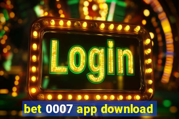 bet 0007 app download