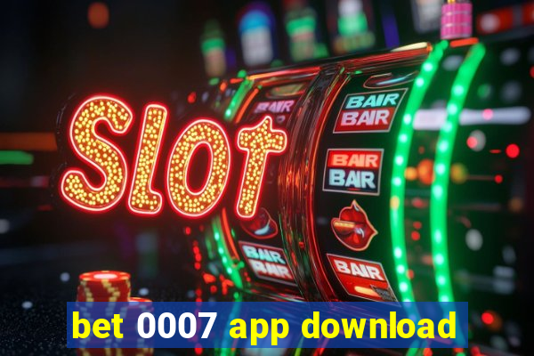 bet 0007 app download