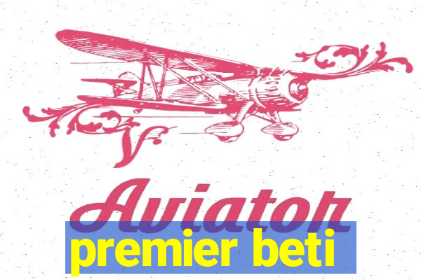 premier beti