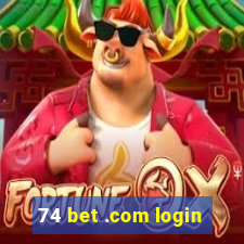 74 bet .com login