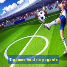 7 games horário pagante