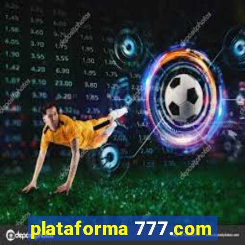 plataforma 777.com