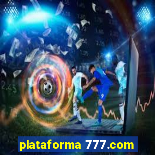 plataforma 777.com